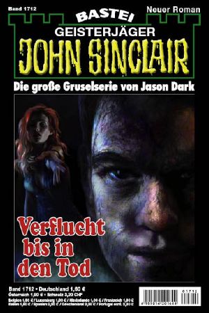 [John Sinclair 1712] • Verflucht bis in den Tod (2 of 2)